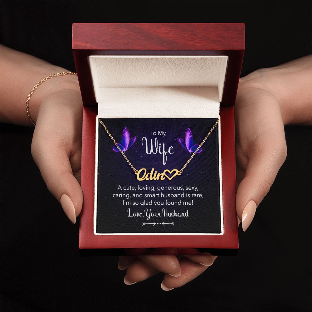 To My Wife | I'm so glad you found me! Love, your Man - Heart Name Necklace