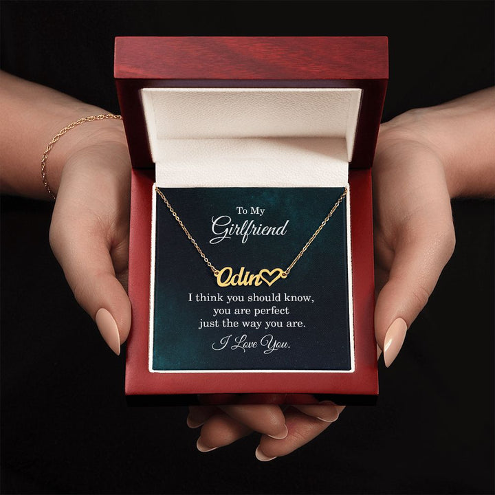 To My Girlfriend | You are perfect just the way you are - Heart Name Necklace