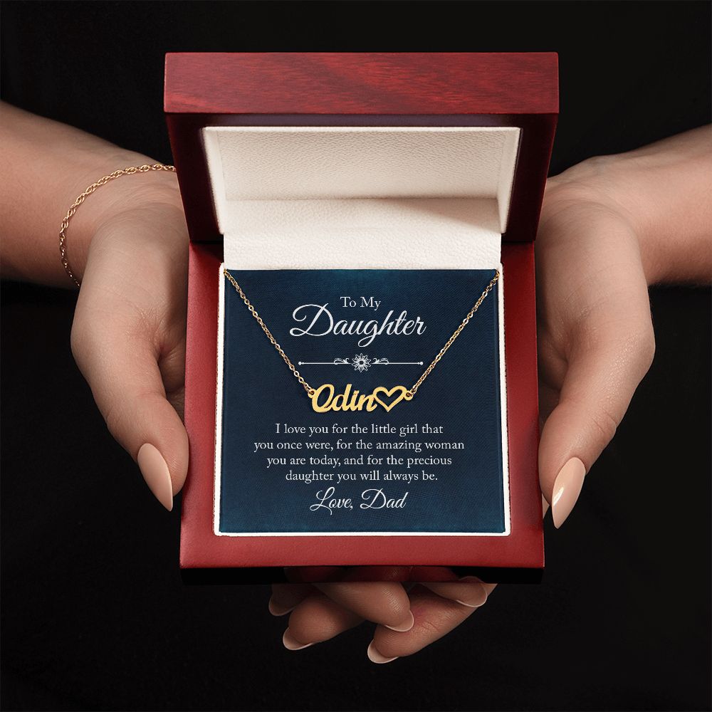 To My Daughter | Precious Daughter you will always be - Heart Name Necklace