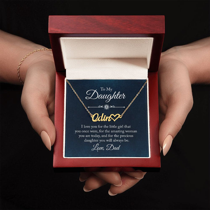 To My Daughter | Precious Daughter you will always be - Heart Name Necklace