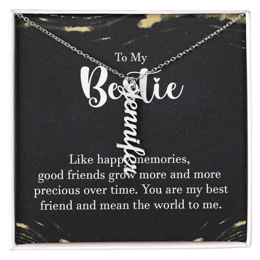 To My  Bestie | You are my best friend - Personalized Vertical Name Necklace