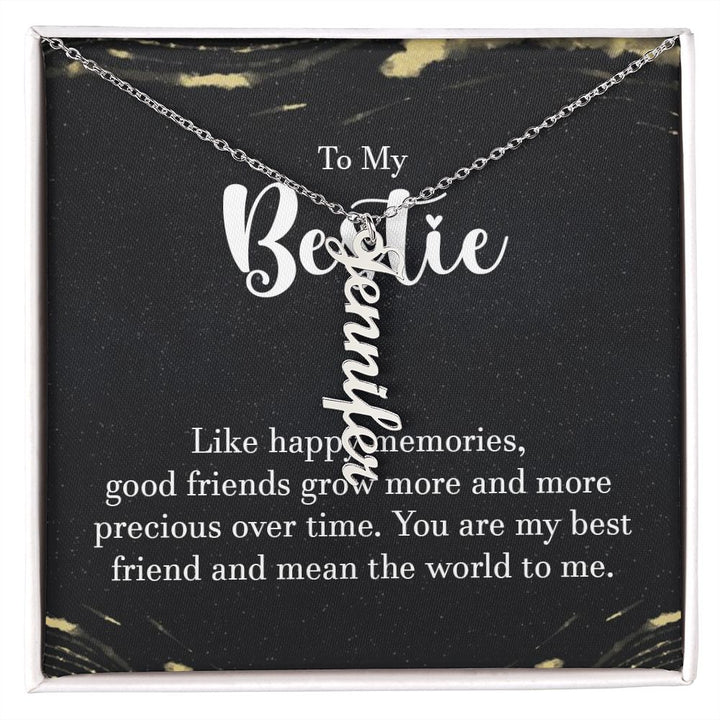 To My  Bestie | You are my best friend - Personalized Vertical Name Necklace