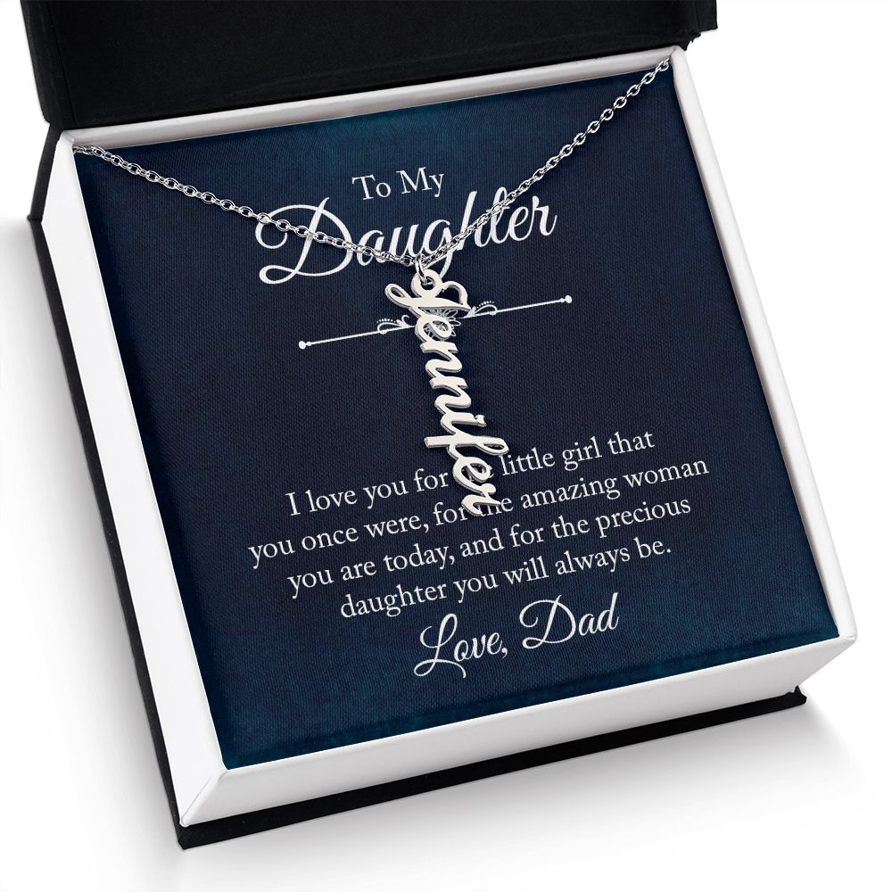 To My Daughter | The precious daughter you will always be - Personalized Vertical Name Necklace