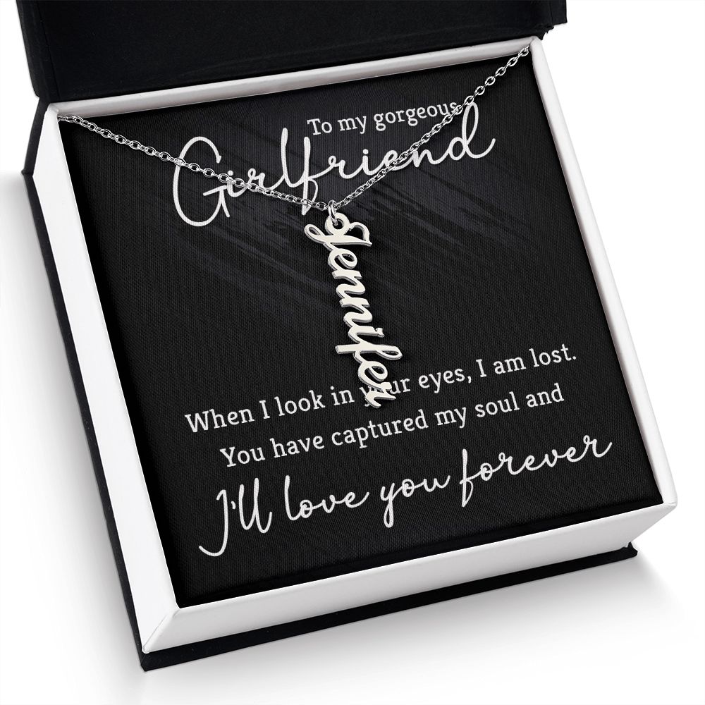 To My Girlfriend | You have captured my soul - Personalized Vertical Name Necklace