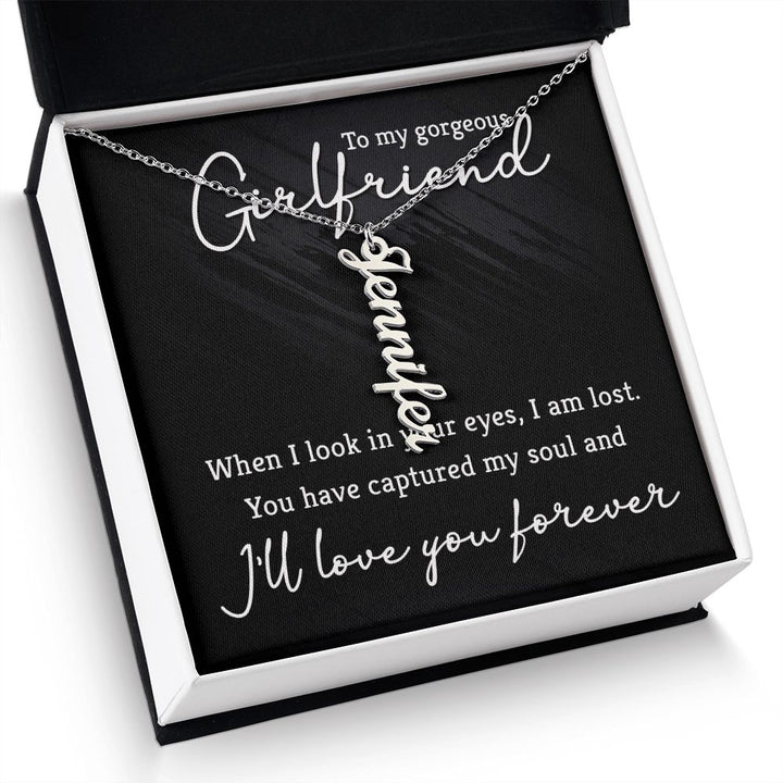 To My Girlfriend | You have captured my soul - Personalized Vertical Name Necklace