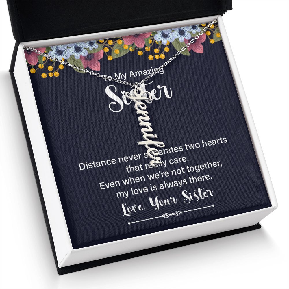 To My Amazing Sister | My Love is always there - Personalized Vertical Name Necklace