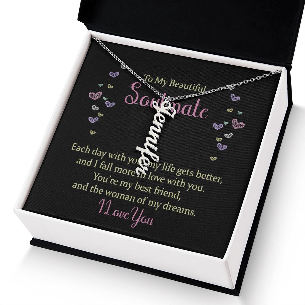 To My Beautiful Soulmate | The woman of my dreams - Personalized Vertical Name Necklace