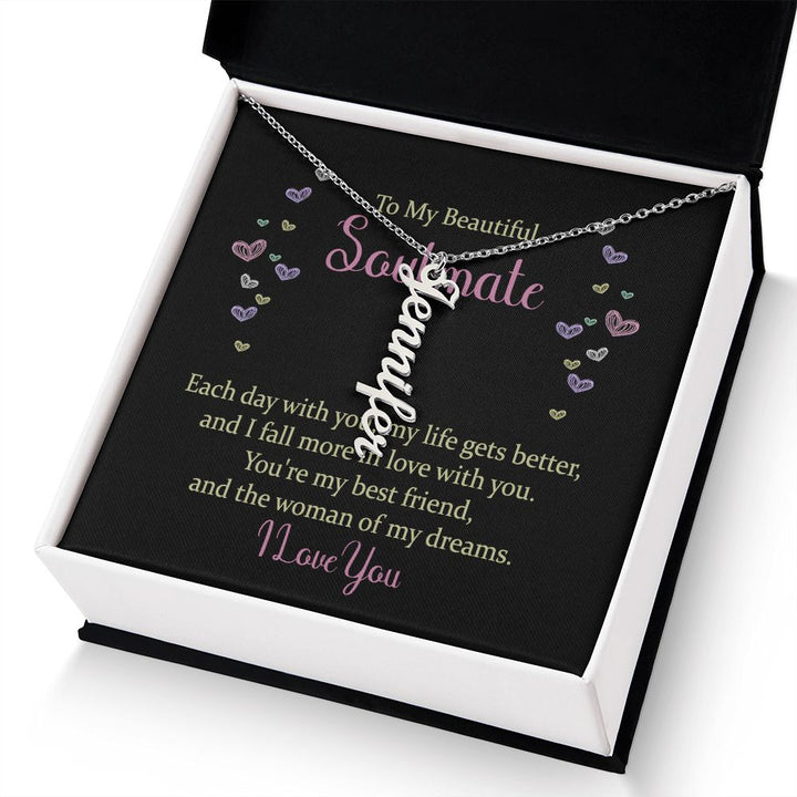 To My Beautiful Soulmate | The woman of my dreams - Personalized Vertical Name Necklace