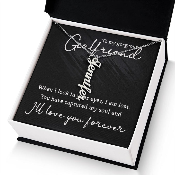 To My Girlfriend | You have captured my soul - Personalized Vertical Name Necklace