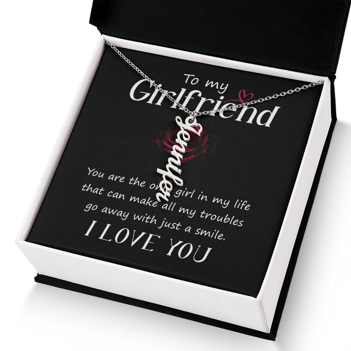 To My Girlfriend | You are the only girl in my life - Personalized Vertical Name Necklace