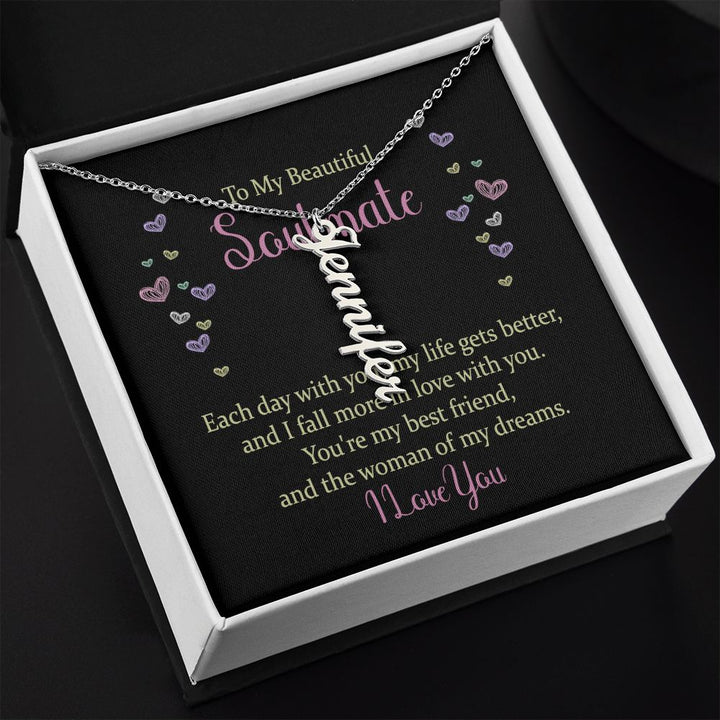 To My Beautiful Soulmate | The woman of my dreams - Personalized Vertical Name Necklace