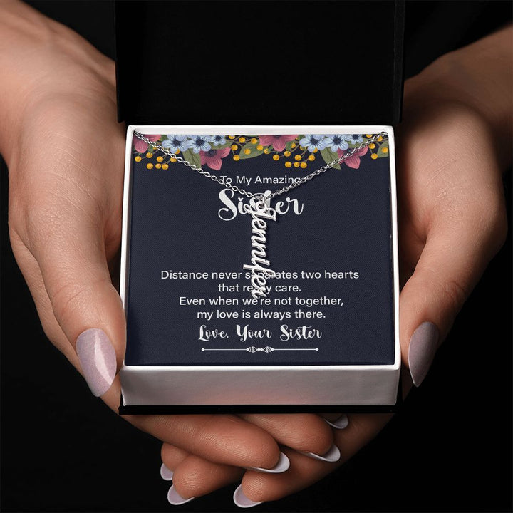 To My Amazing Sister | My Love is always there - Personalized Vertical Name Necklace