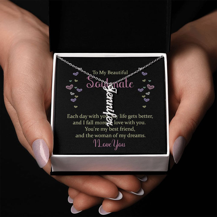To My Beautiful Soulmate | The woman of my dreams - Personalized Vertical Name Necklace