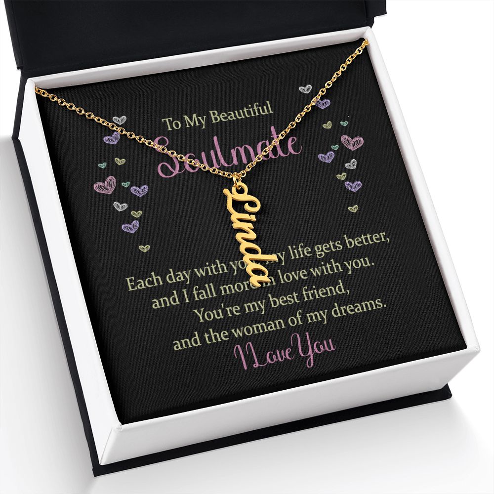 To My Beautiful Soulmate | The woman of my dreams - Personalized Vertical Name Necklace