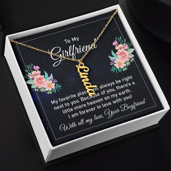 To My Girlfriend | I am forever in love with you - Personalized Vertical Name Necklace