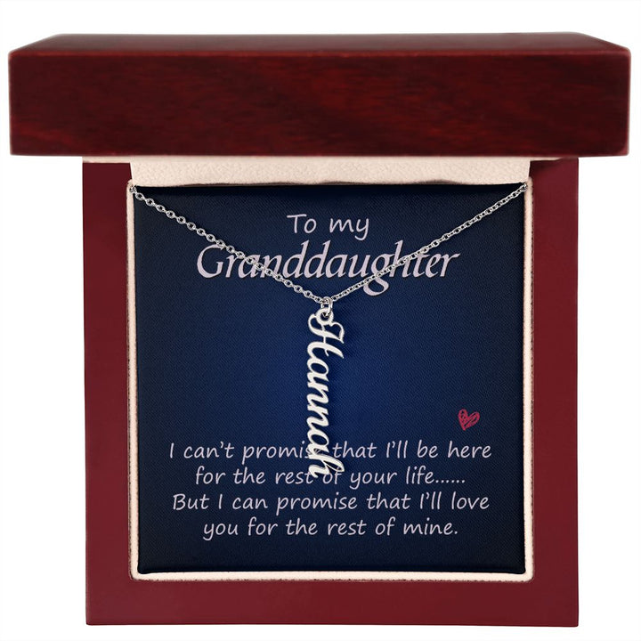 To My Granddaughter | I'll be here for the rest of your life - Personalized Vertical Name Necklace