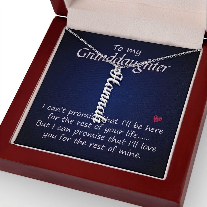 To My Granddaughter | I'll be here for the rest of your life - Personalized Vertical Name Necklace