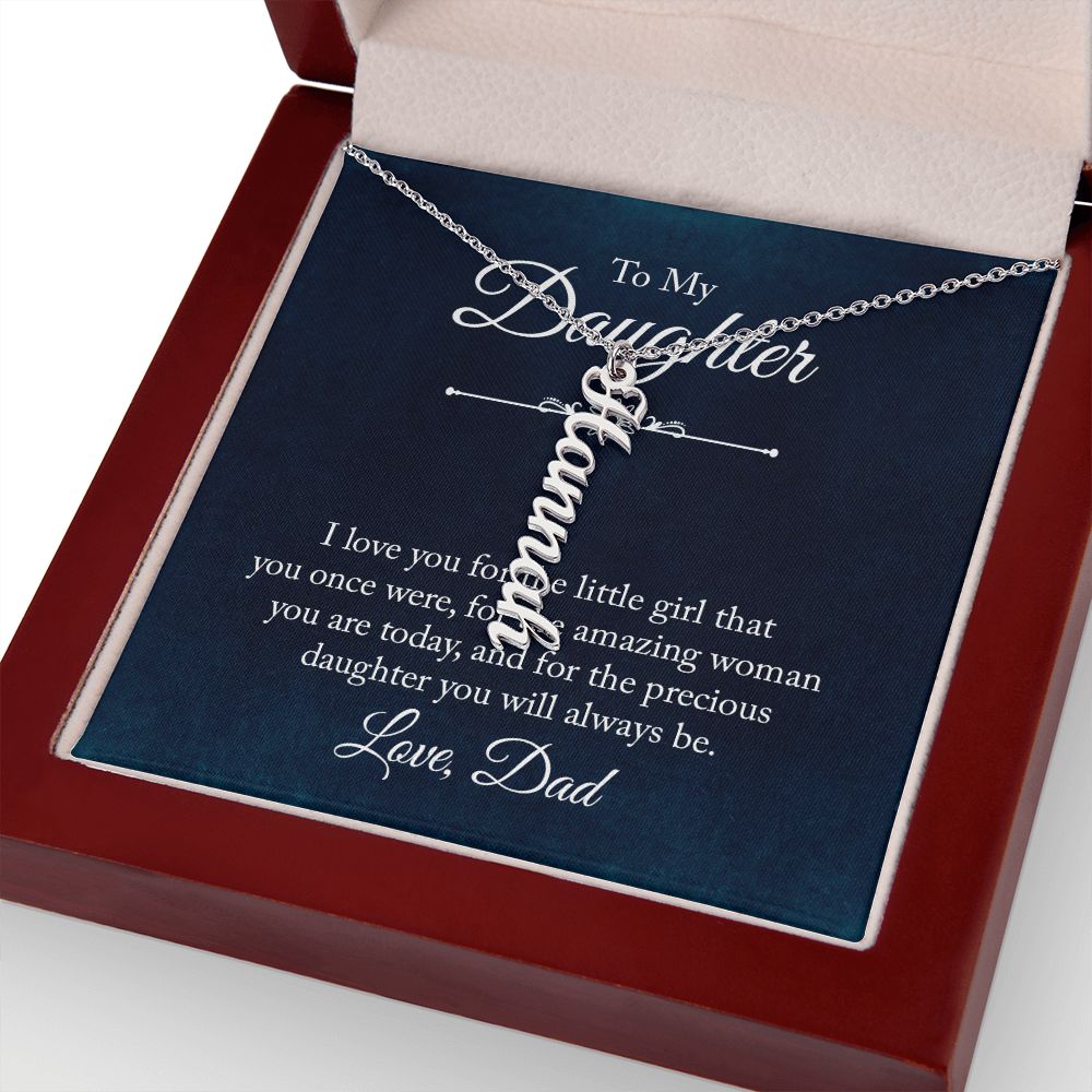 To My Daughter | The precious daughter you will always be - Personalized Vertical Name Necklace