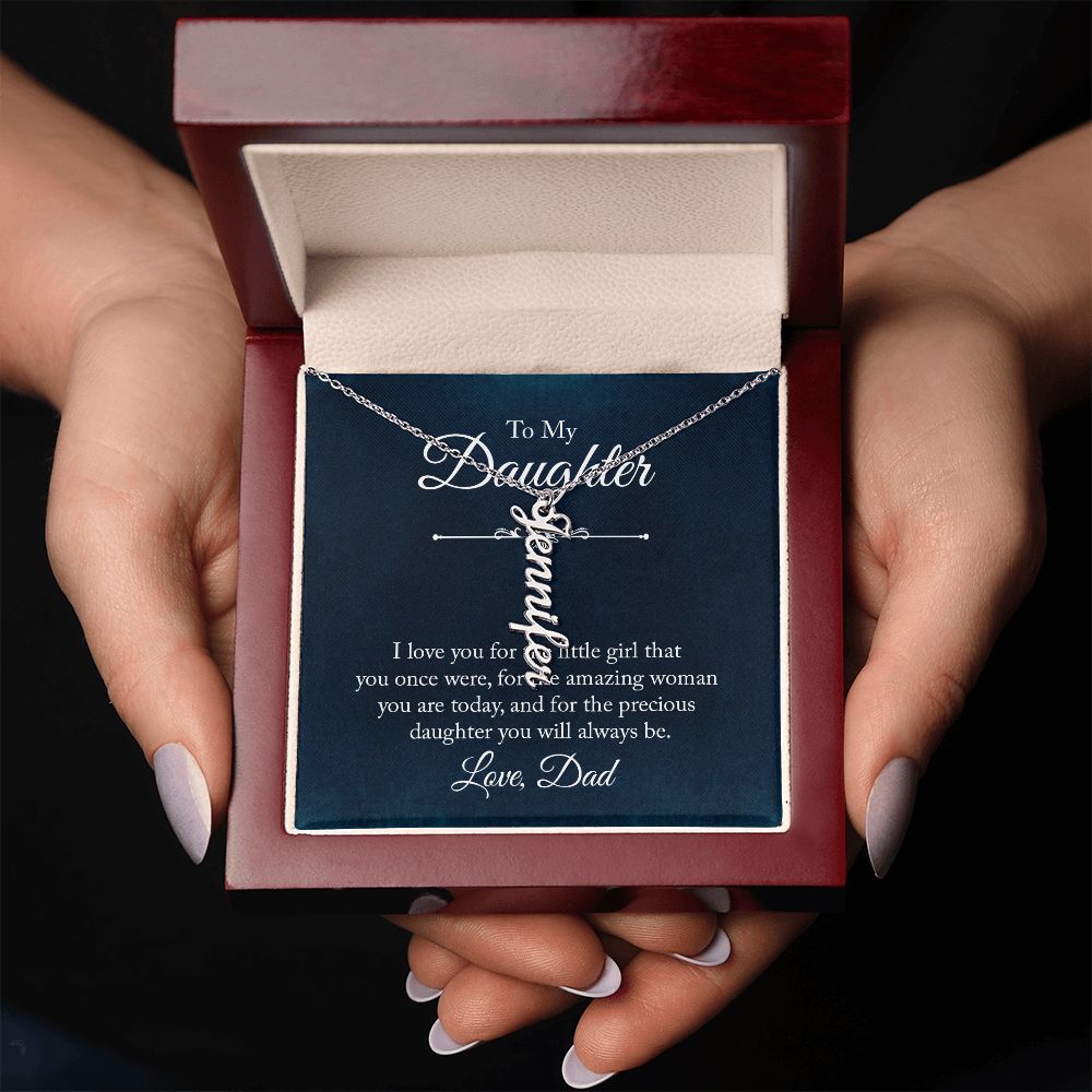 To My Daughter | The precious daughter you will always be - Personalized Vertical Name Necklace