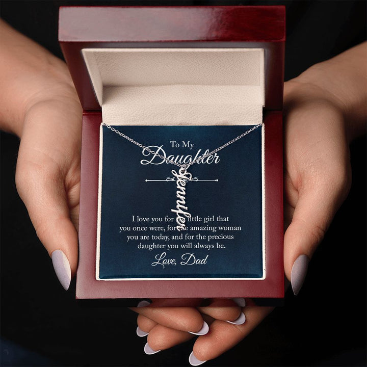 To My Daughter | The precious daughter you will always be - Personalized Vertical Name Necklace