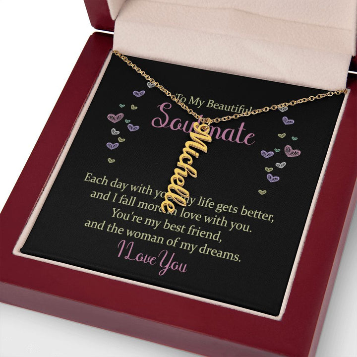 To My Beautiful Soulmate | The woman of my dreams - Personalized Vertical Name Necklace