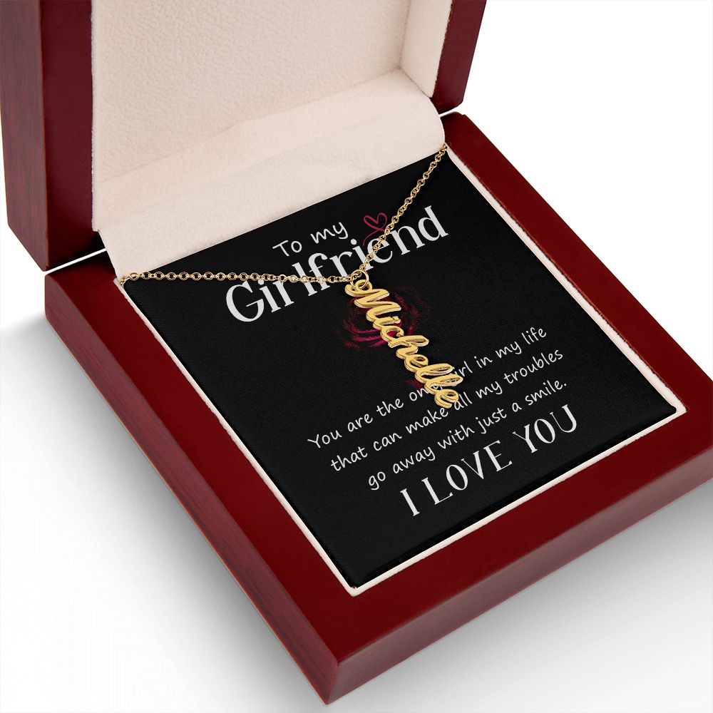 To My Girlfriend | You are the only girl in my life - Personalized Vertical Name Necklace