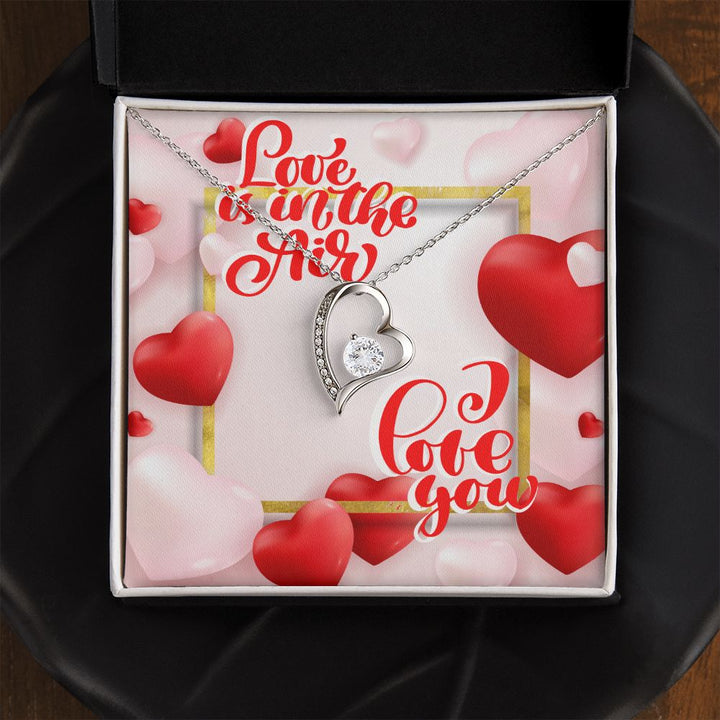 Happy Valentine's Day | Love is in the Air - Forever Love Necklace