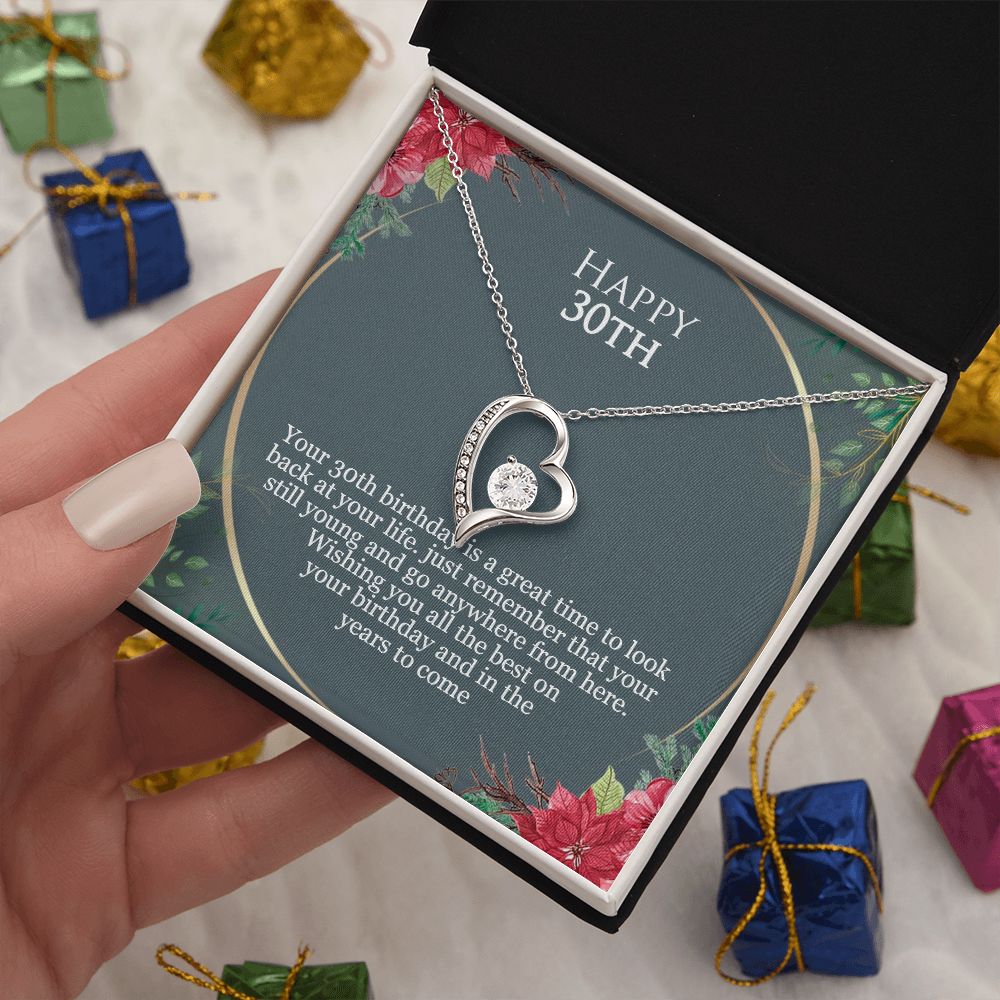 Happy 30th Birthday | Just remember that you are still young and go anywhere from here - Forever Love Necklace