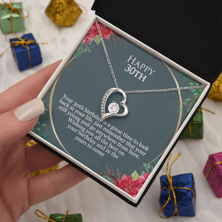Happy 30th Birthday | Just remember that you are still young and go anywhere from here - Forever Love Necklace