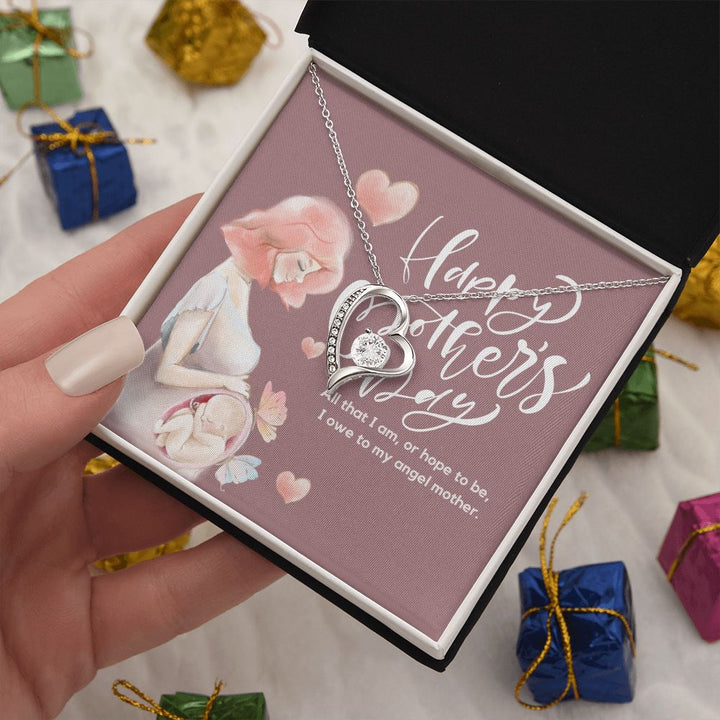 Happy Mother's Day | I owe to my angel Mother - Forever Love Necklace