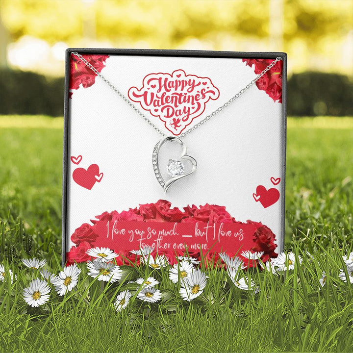 Valentine's Day | I Love Us Together Even More - Forever Love Necklace