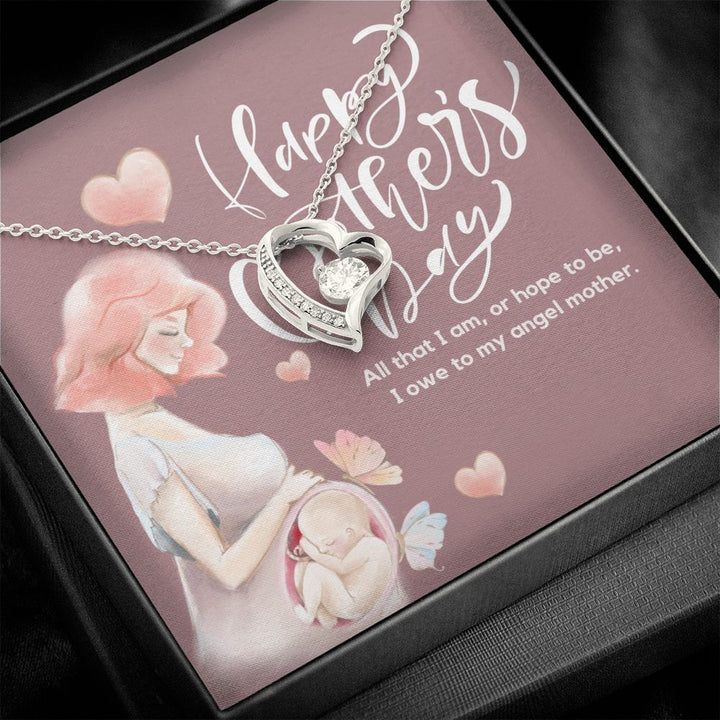 Happy Mother's Day | I owe to my angel Mother - Forever Love Necklace