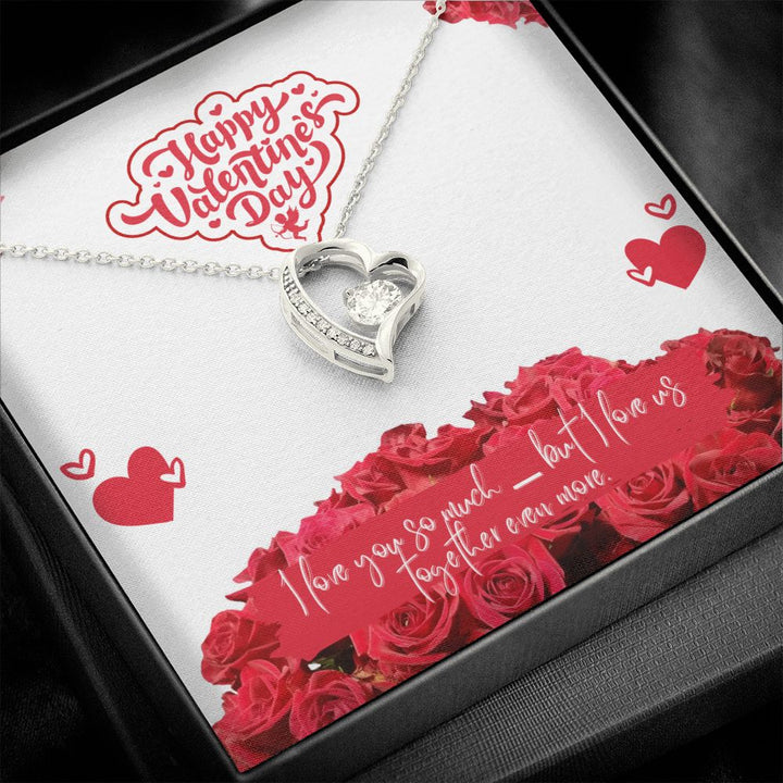 Valentine's Day | I Love Us Together Even More - Forever Love Necklace