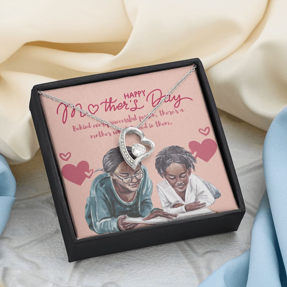 Happy Mother's Day | Behind every successful person, there's a mother who believed in them - Forever Love Necklace