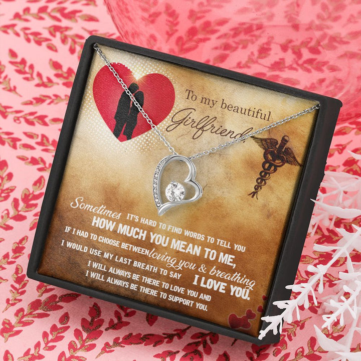 To My Beautiful Girlfriend | It's hard to find words to tell you how much you mean to me - Forever Love Necklace