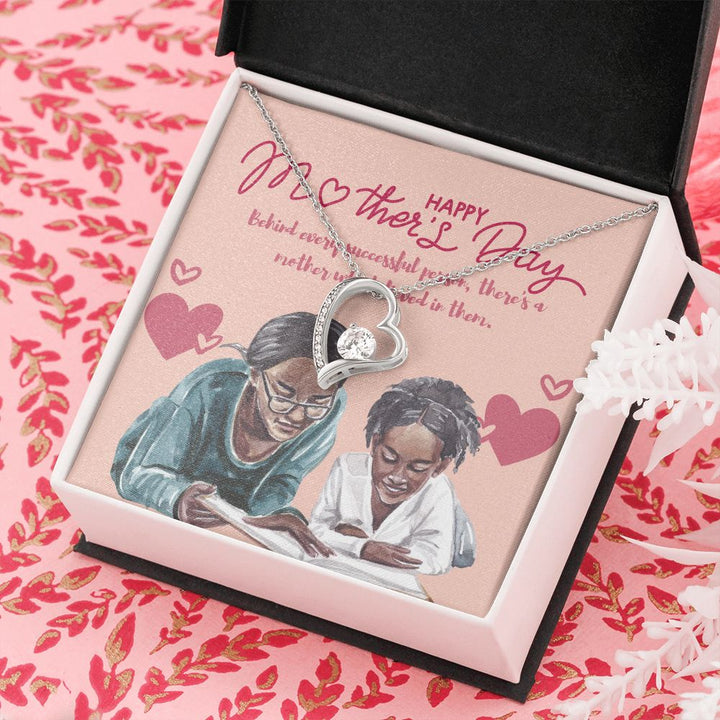 Happy Mother's Day | Behind every successful person, there's a mother who believed in them - Forever Love Necklace