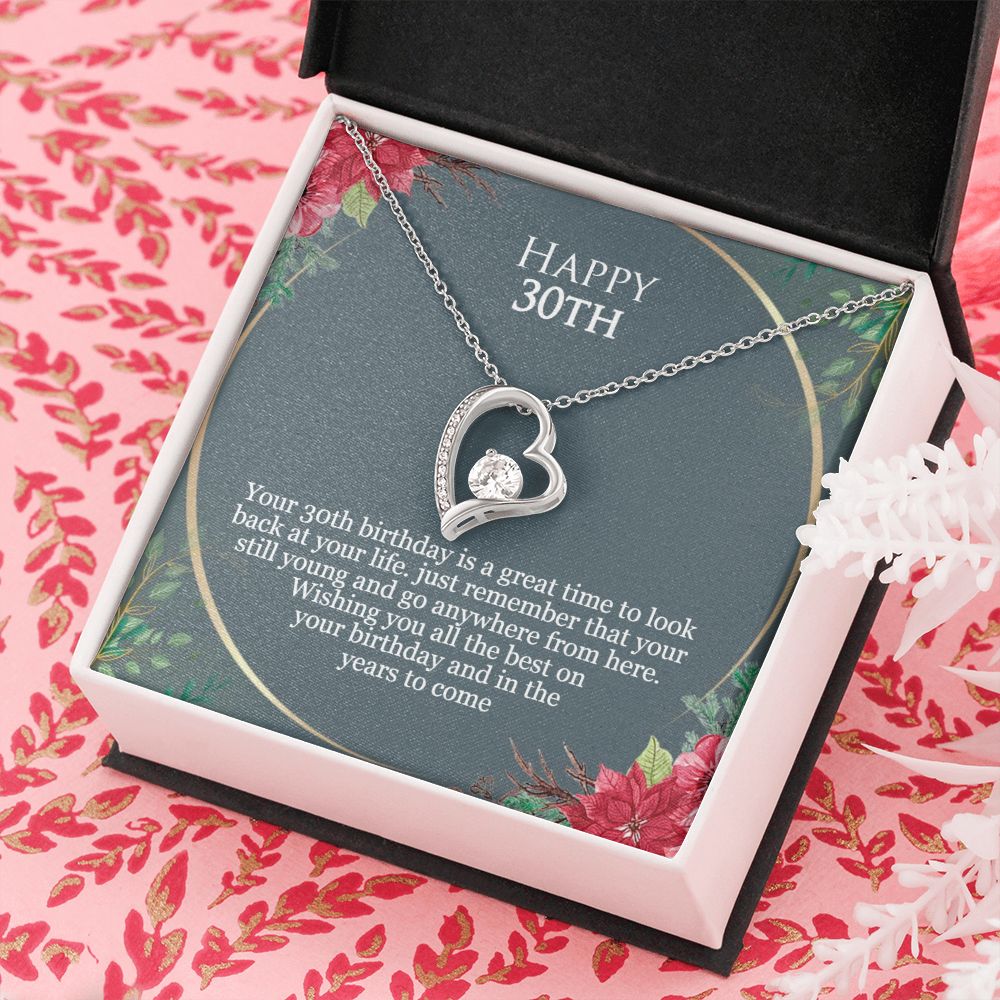 Happy 30th Birthday | Just remember that you are still young and go anywhere from here - Forever Love Necklace