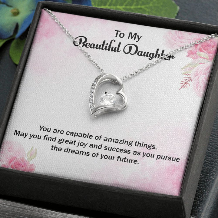 To My Beautiful Daughter | Graduate: Your Hard Work Pays Off! - Forever Love Necklace