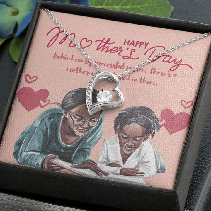 Happy Mother's Day | Behind every successful person, there's a mother who believed in them - Forever Love Necklace
