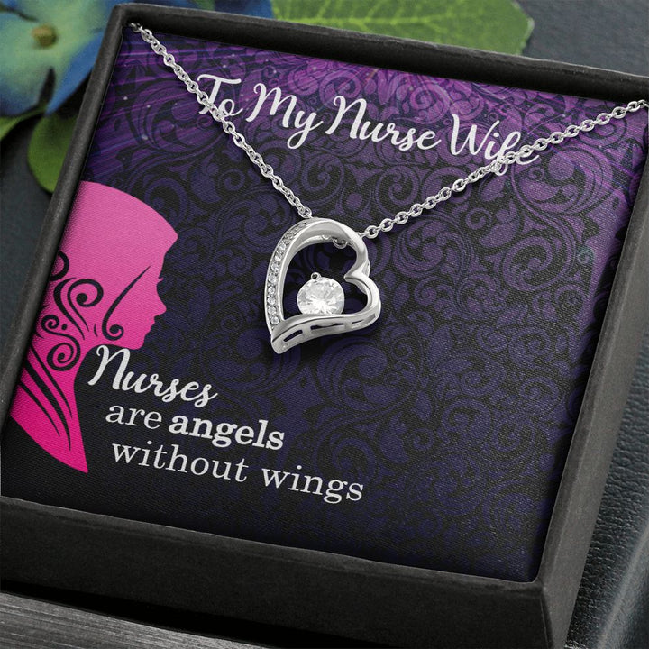 To My Nurse Wife | Nurses are Angels without wings - Forever Love Necklace