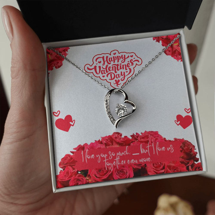 Valentine's Day | I Love Us Together Even More - Forever Love Necklace