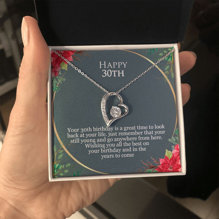 Happy 30th Birthday | Just remember that you are still young and go anywhere from here - Forever Love Necklace