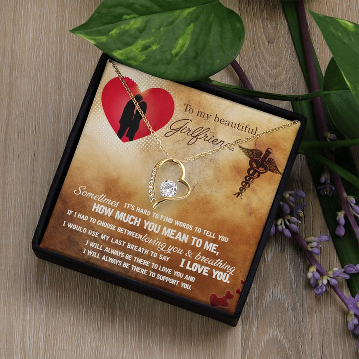 To My Beautiful Girlfriend | It's hard to find words to tell you how much you mean to me - Forever Love Necklace