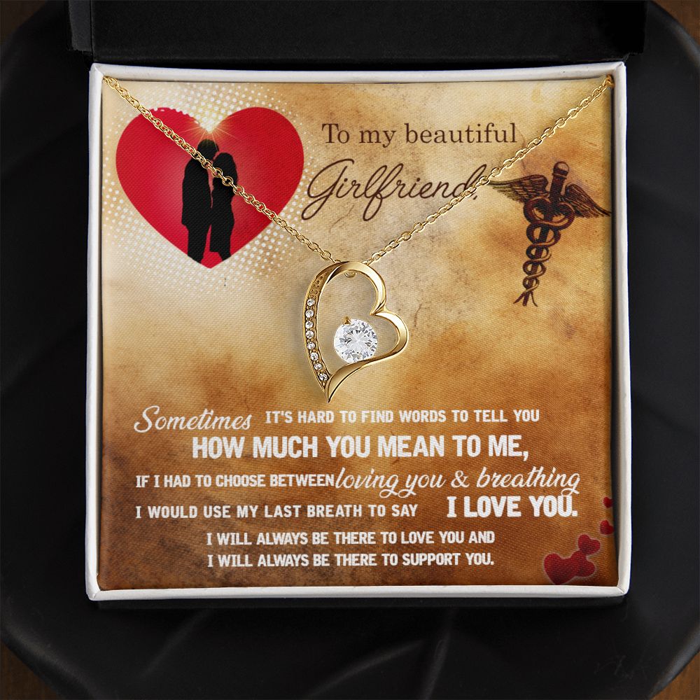 To My Beautiful Girlfriend | It's hard to find words to tell you how much you mean to me - Forever Love Necklace