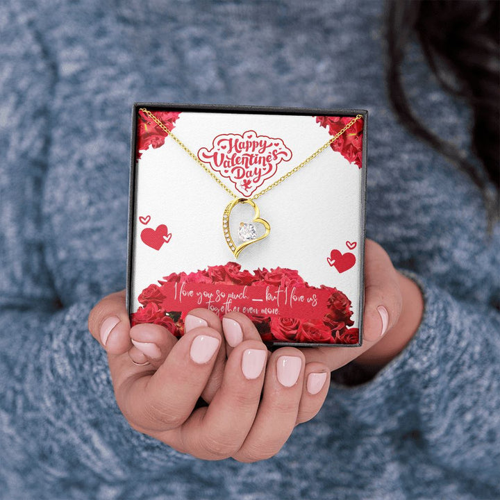 Valentine's Day | I Love Us Together Even More - Forever Love Necklace