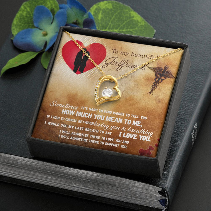 To My Beautiful Girlfriend | It's hard to find words to tell you how much you mean to me - Forever Love Necklace