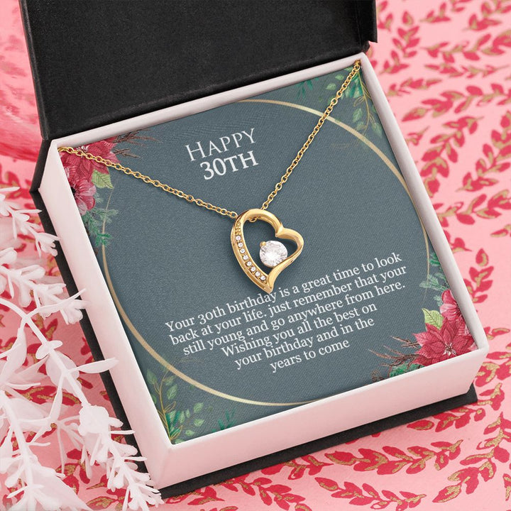 Happy 30th Birthday | Just remember that you are still young and go anywhere from here - Forever Love Necklace