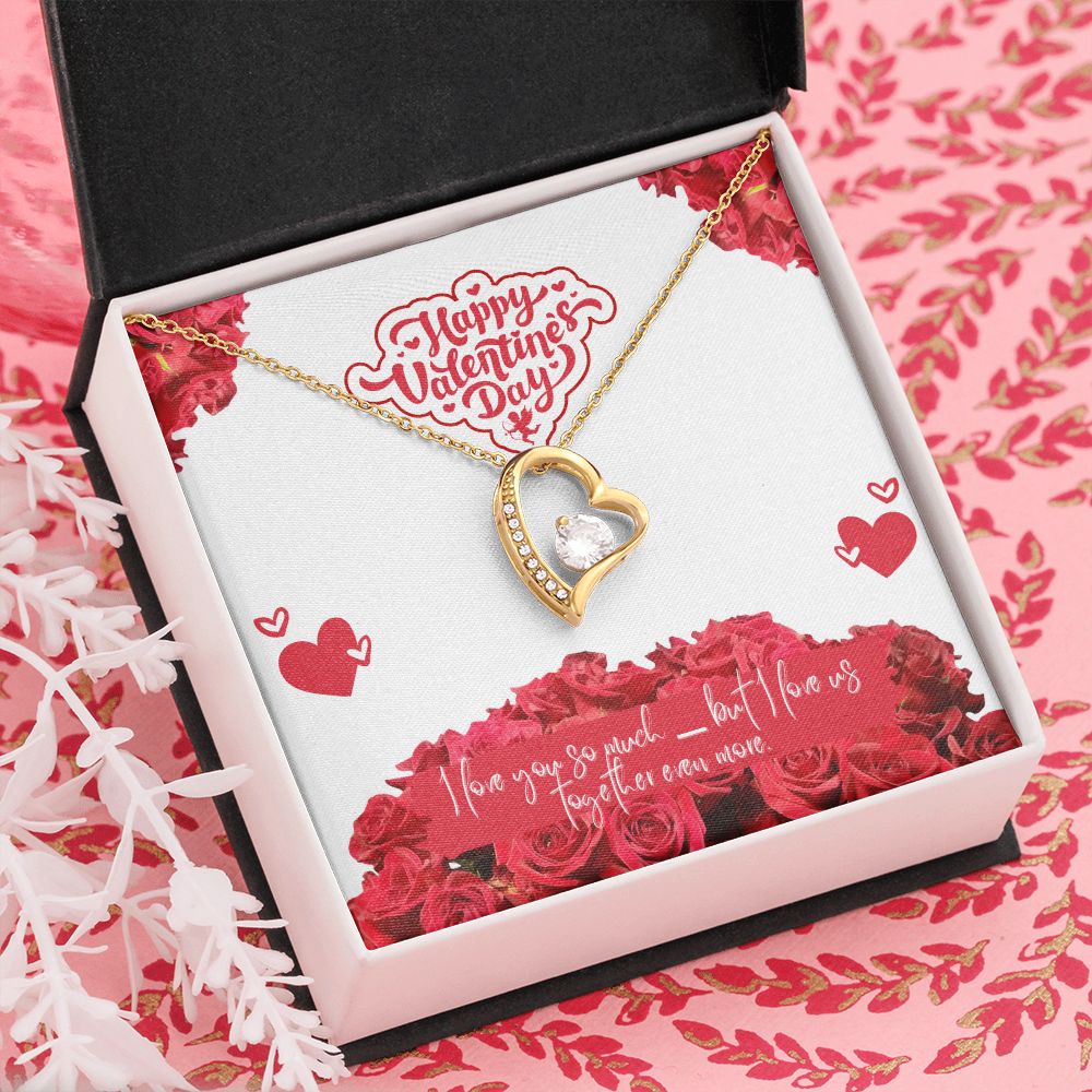 Valentine's Day | I Love Us Together Even More - Forever Love Necklace