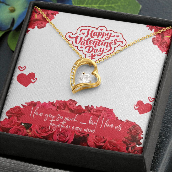 Valentine's Day | I Love Us Together Even More - Forever Love Necklace