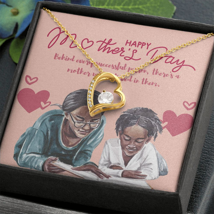 Happy Mother's Day | Behind every successful person, there's a mother who believed in them - Forever Love Necklace